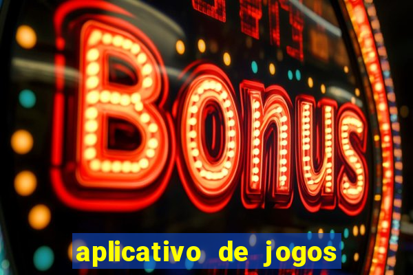 aplicativo de jogos que da bonus no cadastro